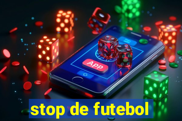 stop de futebol